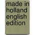 Made in Holland English edition