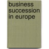 Business succession in Europe by Peter ter Horst