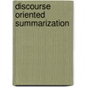 Discourse oriented summarization by W. Bosma