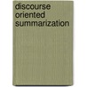 Discourse oriented summarization door W. Bosma
