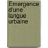 Émergence d'une langue urbaine