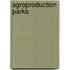 Agroproduction parks