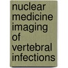 Nuclear medicine imaging of vertebral infections by E. Lazzeri