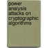 Power analysis attacks on cryptographic algorithms