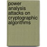 Power analysis attacks on cryptographic algorithms door L. Batina