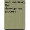 Re-humanizing the development process door M. Malki