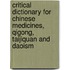 Critical dictionary for Chinese medicines, Qigong, Taijiquan and Daoism