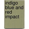 Indigo Blue and Red Impact door Der Peter