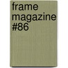 Frame Magazine #86 door Robert Thiemann