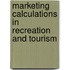 Marketing Calculations in Recreation and Tourism