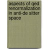 Aspects Of Qed Renormalization In Anti-de Sitter Space by P. den Haan
