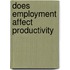 Does employment affect productivity