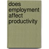 Does employment affect productivity by L. Bettendorf