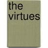 The virtues by Herberrt Witzenmann