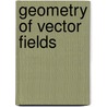 Geometry of vector fields door Y. Aminov