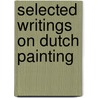 Selected Writings on Dutch painting door Albert Blankert