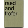 Raed and Frofer door Karmen Lenz
