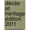 Décès et héritage édition 2011 door Jos Ruysseveldt