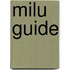 Milu Guide
