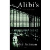 Alibi's by André Aciman