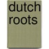 Dutch roots