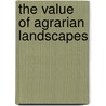 The value of agrarian landscapes door W. Terwan