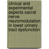 Clinical and experimental aspects sacral nerve neuromodulation in lower urinery tract dysfunction by E. Weil