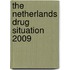 The Netherlands Drug Situation 2009