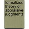 Formalized theory of appraisive judgments door N.J. Broers