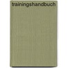 Trainingshandbuch by C. Weidel