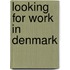 Looking for work in Denmark