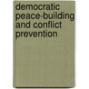 Democratic peace-building and conflict prevention by L. Reychler