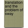 Translation and the Problem of Sway door D. Robinson