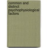 Common and distinct psychophysiological factors by Antoinette van Laarhoven