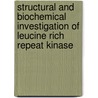 Structural and biochemical investigation of leucine rich repeat kinase door Renee Vancraenenbroeck