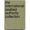 The International Seabed Authority Collection by C. Tofan