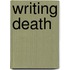 Writing Death
