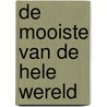 De mooiste van de hele wereld door Koen Stassijns