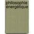 Philosophie énergétique
