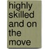 Highly skilled and on the move