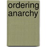 Ordering anarchy by R. Mullerson