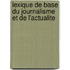 Lexique de base du journalisme et de l'actualite