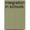 Integration in Schools by T.H. Stark