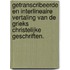 Getranscribeerde en interlineaire vertaling van de Grieks Christelijke Geschriften.