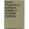 Faunal influence on sediment stability in intertidal mudflats by E.M.G.T. deckere