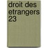 Droit des Etrangers 23