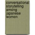 Conversational storytelling among Japanese women