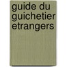 Guide du Guichetier Etrangers by M. de Meuleneire
