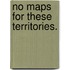 No Maps for These Territories.