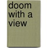 Doom with a view door B. Sangoï